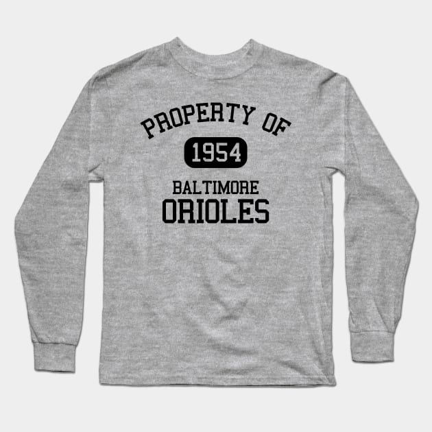 Property of Baltimore Orioles Long Sleeve T-Shirt by Funnyteesforme